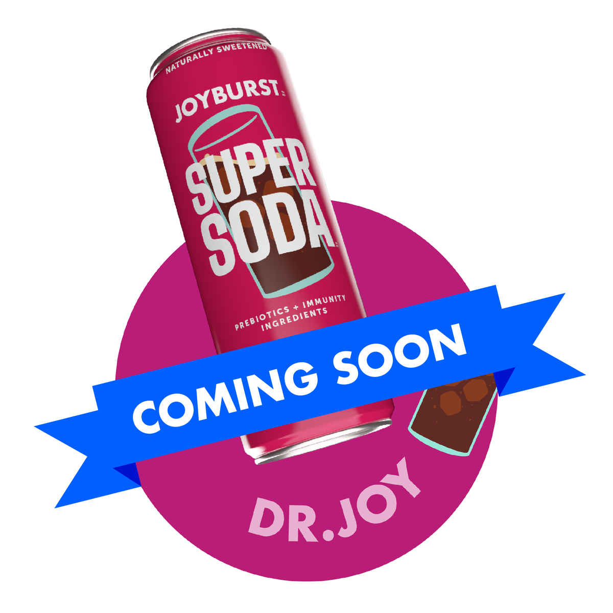 Joyburst Super Soda Dr.Joy